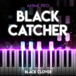 Black Catcher (From "Black Clover")
