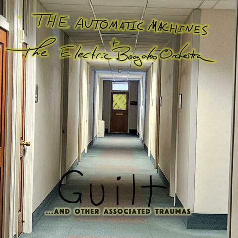 Guilt ...And Other Associated Traumas