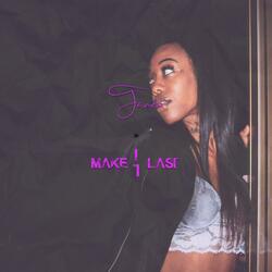 Make It Last