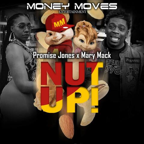 Nut up (feat. Mary Mack)