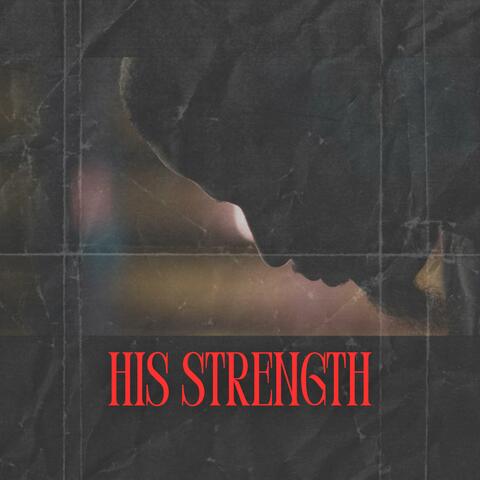 His Strength (feat. Marc Vanparla)