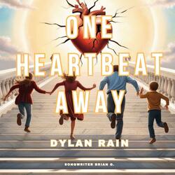 ONE HEARTBEAT AWAY