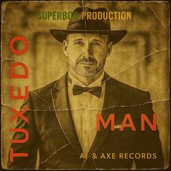 TUXEDO MAN