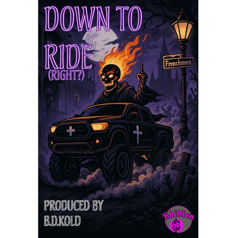 Down To Ride (Right?)
