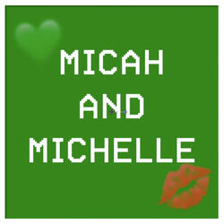 Micah and Michelle