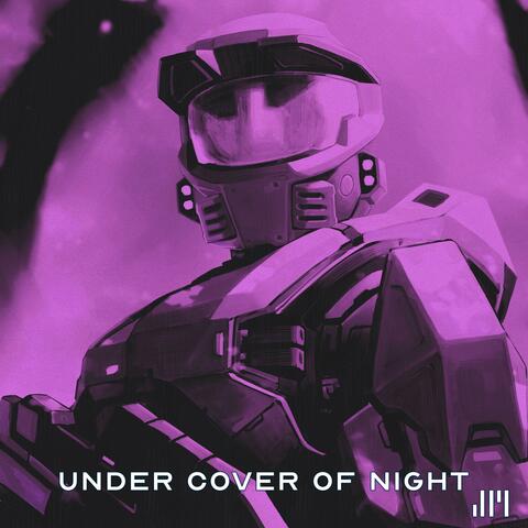 Under Cover Of Night (From Halo CE Original Game Soundtrack)