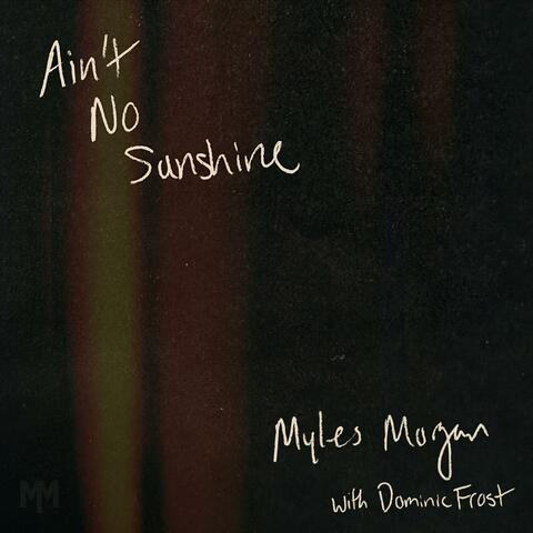 Ain't No Sunshine