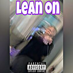 Lean on