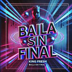 Baila sin final