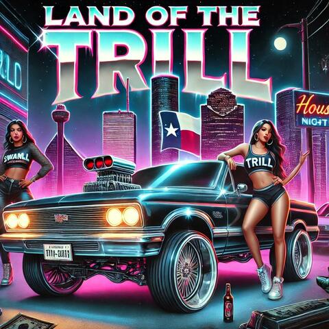 Land Of The Trill