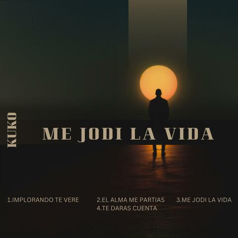 Me Jodi La Vida