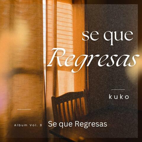 Se que Regresas