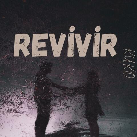 Revivir