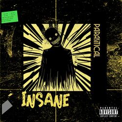 INSANE