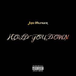 Hold You Down