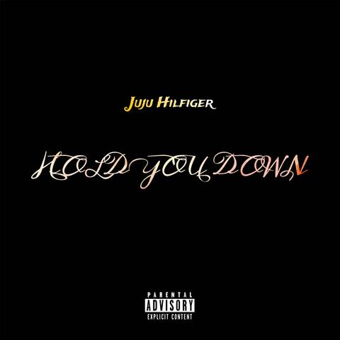 Hold You Down