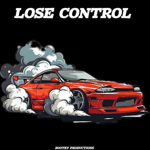Zootey (Lose Control)