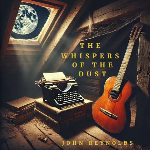 The Whispers Of The Dust