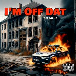 I'm Off Dat