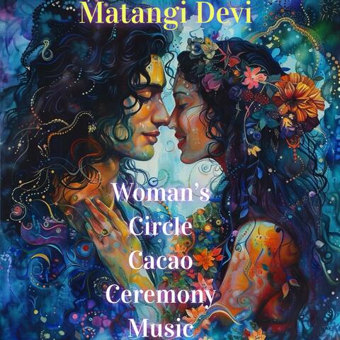 Woman's Circle Cacao Ceremony Music