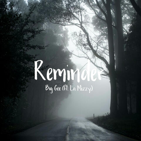 Reminder (feat. La Mizzy)