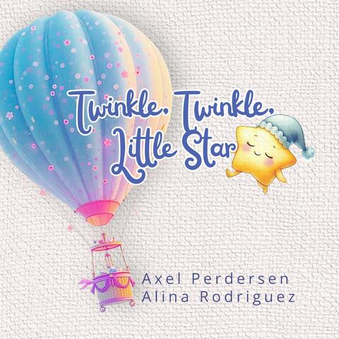 Twinkle, Twinkle, Little Star (feat. Alina Rodriguez)