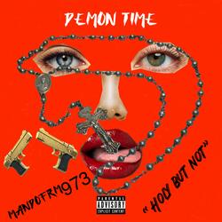 Demon time (holy but not)