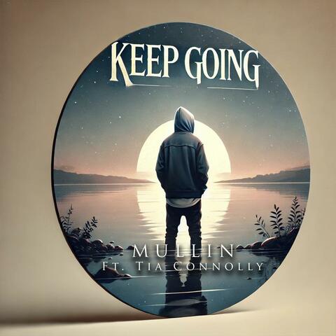 Keep Going (feat. Tia Connolly)