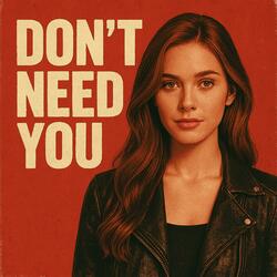 Don't Need You