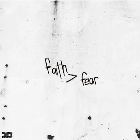 FAITH>FEAR