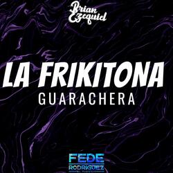 La Frikitona Guarachera (feat. fede rodriguez)