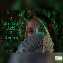 A Dollar And A Dream