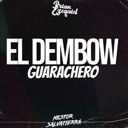El Dembow Guarachero (feat. Nestor Salvatierra)