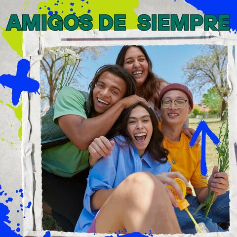 Amigos De Siempre