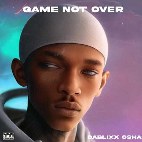Game Not Over