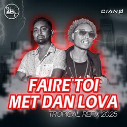 Cianø & Dj Abi - Faire toi met Dans Lova (Tropical Refix 2025)