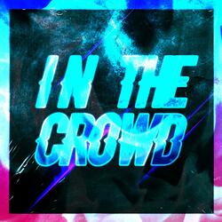 In The Crowd (feat. Yxujazzz)
