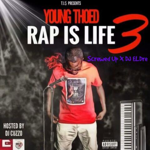 Rap Is Life 3 "Screwed Up"
