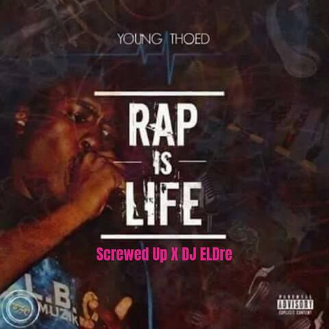 Rap Is Life "Screwed Up"