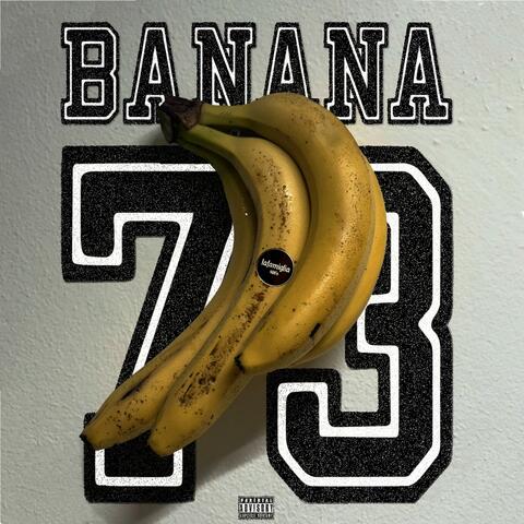 BANANA 73