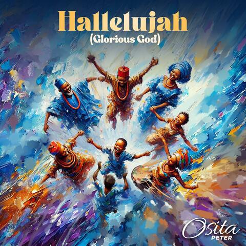 Hallelujah (Glorious God)