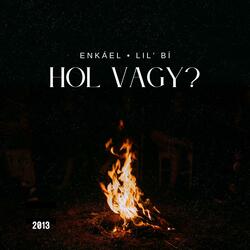 Hol vagy? (feat. Lil'Bí)