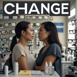 CHANGE (ASSERTIVE MIS-TAKE)