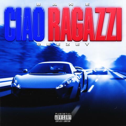 CIAO RAGAZZI (feat. Ceezey)