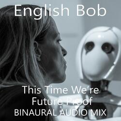 This Time We're Future Proof