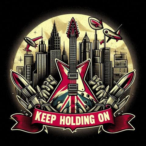 Keep Holding On