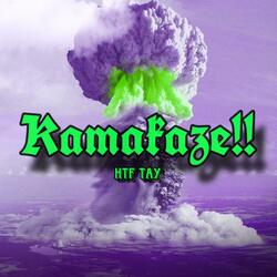 KAMAKAZE!!
