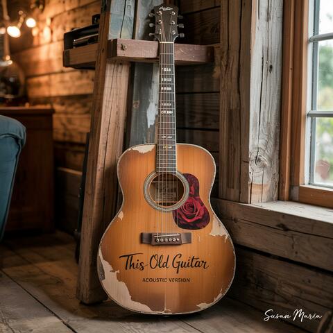 This Old Guitar (feat. Caprica) [Acoustic Version]