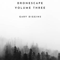 DRONESCAPE VOLUME THREE