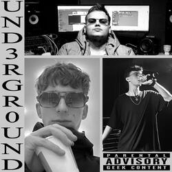 UND3RGR0UND (feat. zett. & Czester)